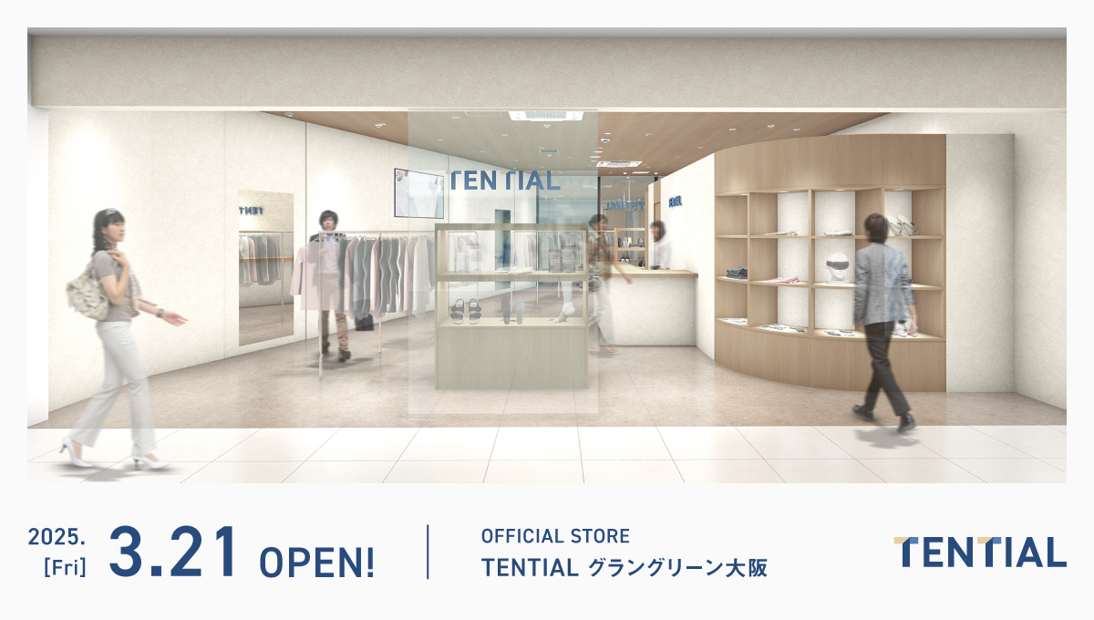 大阪地区2店舗目の直営店「TENTIAL グラングリーン大阪」が2025年3月21日（金）にオープン